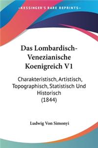Das Lombardisch-Venezianische Koenigreich V1