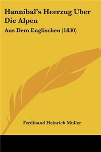Hannibal's Heerzug Uber Die Alpen