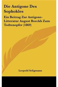 Die Antigone Des Sophokles