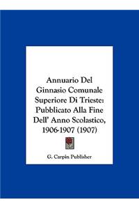 Annuario del Ginnasio Comunale Superiore Di Trieste