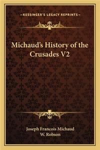 Michaud's History of the Crusades V2