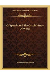 Of Speech and the Occult Virtue of Words