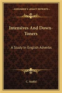 Intensives And Down-Toners