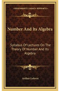 Number and Its Algebra