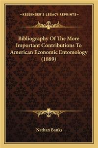 Bibliography of the More Important Contributions to American Economic Entomology (1889)