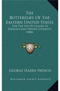 The Butterflies of the Eastern United States