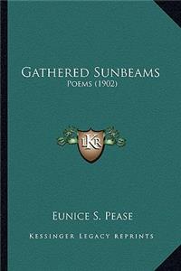 Gathered Sunbeams