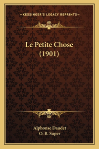 Le Petite Chose (1901)