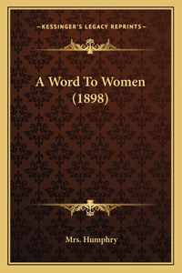 Word To Women (1898)