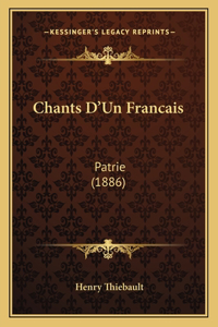 Chants D'Un Francais: Patrie (1886)