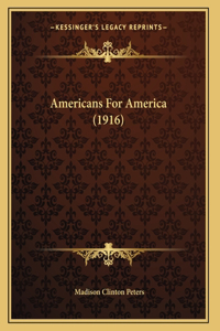 Americans For America (1916)