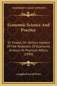 Economic Science And Practice