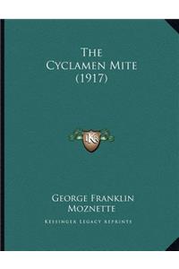 Cyclamen Mite (1917)
