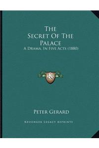 The Secret Of The Palace