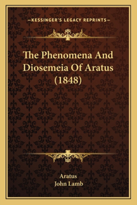 The Phenomena And Diosemeia Of Aratus (1848)