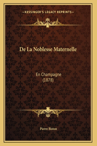 De La Noblesse Maternelle