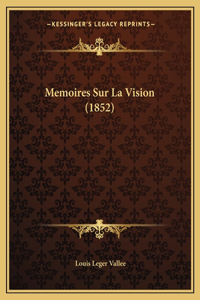 Memoires Sur La Vision (1852)