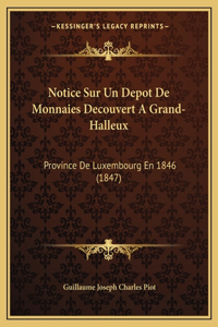 Notice Sur Un Depot De Monnaies Decouvert A Grand-Halleux