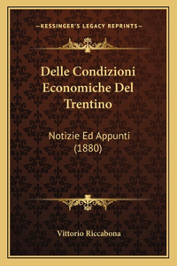 Delle Condizioni Economiche Del Trentino