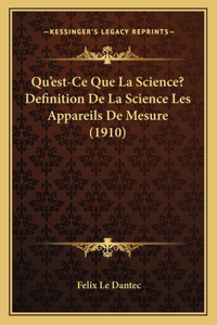 Qu'est-Ce Que La Science? Definition De La Science Les Appareils De Mesure (1910)