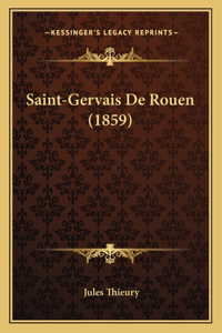 Saint-Gervais De Rouen (1859)