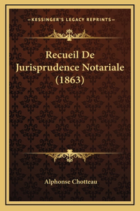 Recueil de Jurisprudence Notariale (1863)