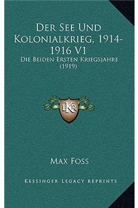 See Und Kolonialkrieg, 1914-1916 V1