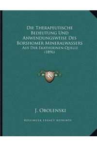 Die Therapeutische Bedeutung Und Anwendungsweise Des Borshomer Mineralwassers