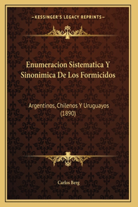 Enumeracion Sistematica Y Sinonimica De Los Formicidos