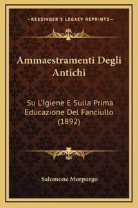 Ammaestramenti Degli Antichi