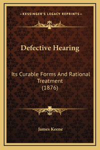 Defective Hearing