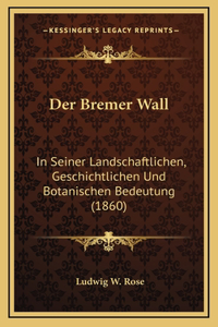 Der Bremer Wall