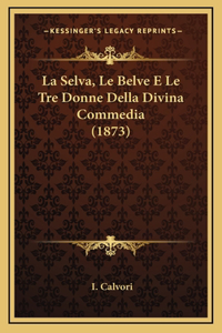 La Selva, Le Belve E Le Tre Donne Della Divina Commedia (1873)