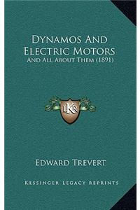 Dynamos And Electric Motors