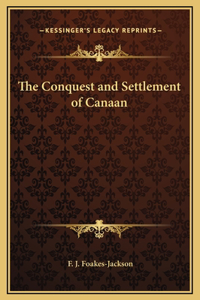 The Conquest and Settlement of Canaan