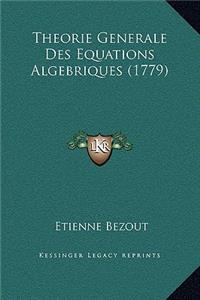 Theorie Generale Des Equations Algebriques (1779)