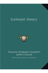 Elephant Dance