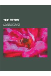 The Cenci; A Tragedy in Five Acts