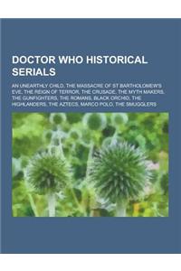Doctor Who Historical Serials