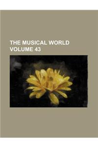 The Musical World Volume 43