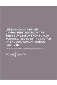 Lessons on Scripture Characters