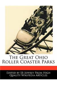 The Great Ohio Roller Coaster Parks