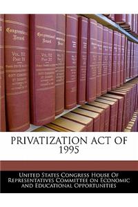 Privatization Act of 1995