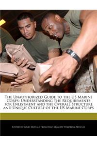 The Unauthorized Guide to the US Marine Corps