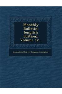 Monthly Bulletin: (English Edition), Volume 12...