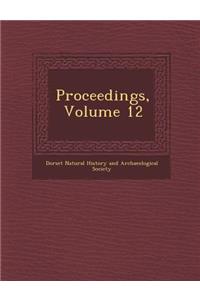 Proceedings, Volume 12