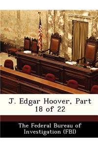 J. Edgar Hoover, Part 18 of 22