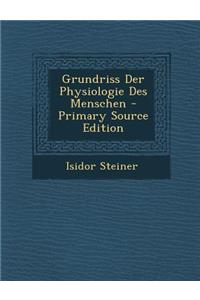 Grundriss Der Physiologie Des Menschen