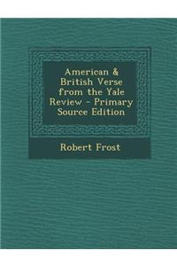 American & British Verse from the Yale Review