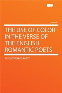 The Use of Color in the Verse of the English Romantic Poets